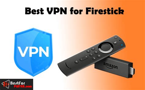 Best vpn for firestick. Things To Know About Best vpn for firestick. 